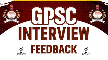 GPSC Class 1/2 Interview Feedback.. #gyanlive #gyanacademy #gpscinterview #gpsc