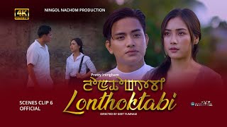Lonthoktabi - Scenes Clip 6 - Jiteshwori , Jaljit - Official 4K