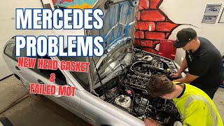 New headgasket and failed mot | Mercedez-Benz S203 C180 |