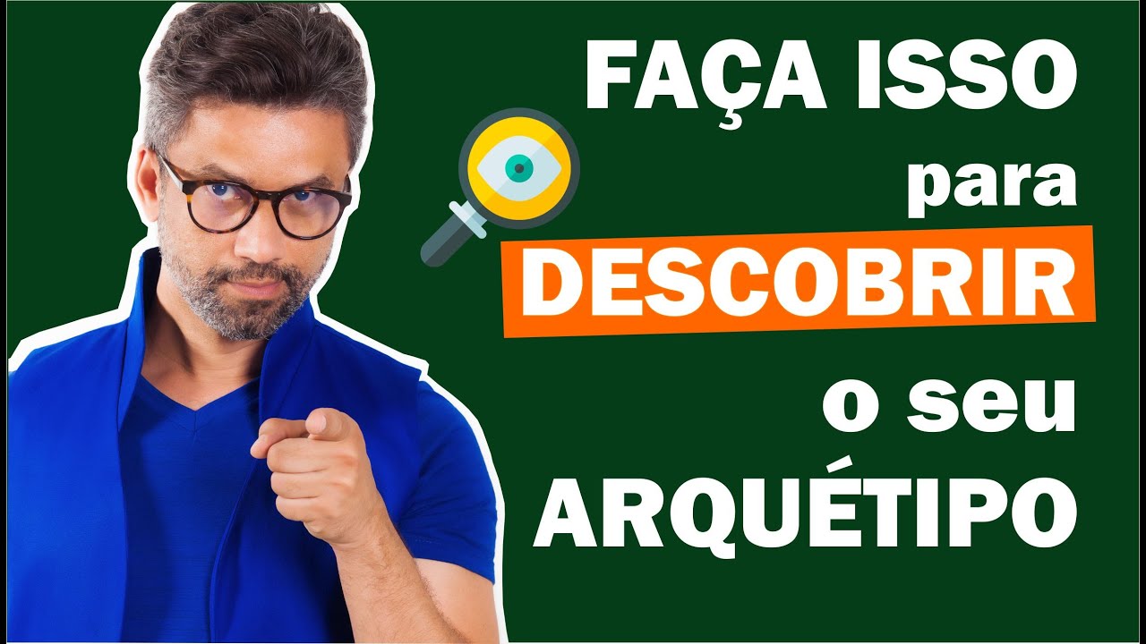 Como Descobrir O Meu Arquetipo – BYOFB