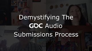 Demystifying The GDC Audio Submissions Process