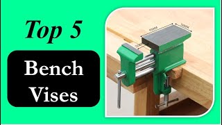 Bench Vises