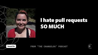 Jessica Kerr is NOT a big fan of GitHub Pull Requests