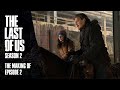 The Last of Us Season 2 | Inside Episode 2 | Sky Show