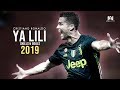 Cristiano Ronaldo Ya Lili Skills Goals 2019 I HD 