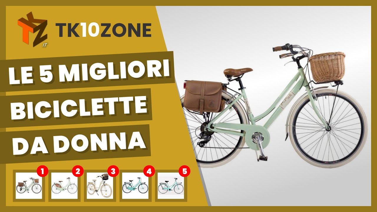 Le 5 migliori biciclette da donna - YouTube