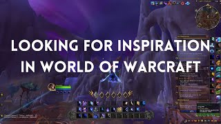 Looking for Inspiration in World of Warcraft: Mereldar