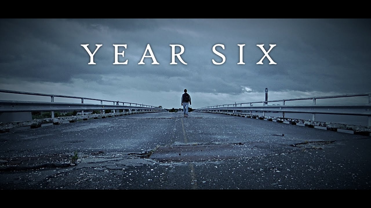 short film grants 2019 Year Six (Post-Apocalyptic)
