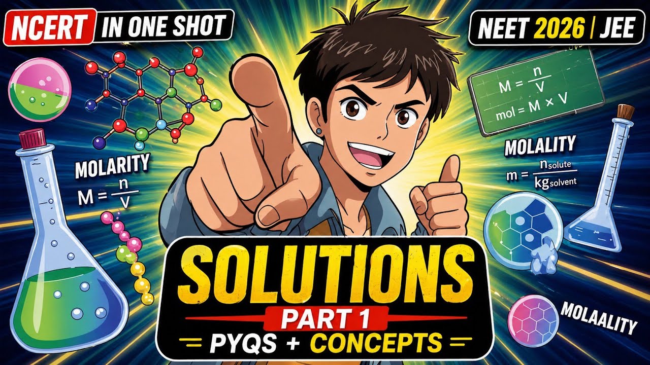 Solutions Part 1 🔥 | One Shot | NEET 2026 | JEE PYQs - YouTube