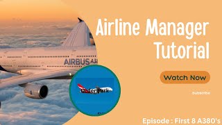 Airline Manager Tutorial: Episode 8 Wealth