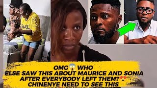 OMG😱WHO ELSE SAW THIS ABOUT MAURICE AND SONIA AFTER EVERYBODY LEFT THEM?😍CHINENYE NEED TO SEE THIS