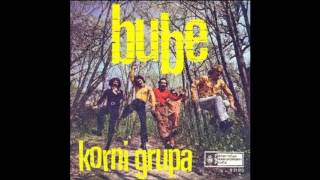 Video thumbnail of "Korni Grupa - Bube - (Audio 1970) HD"