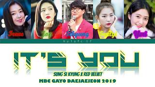 Red Velvet(레드벨벳 ) Sung Sikyung(성시경 ) - It's You/그대네요 [GAYO DAEJAEJEON 2019] (Lyrics ENG/Rom/Han/가사)