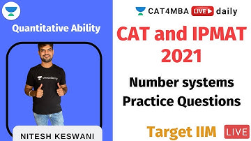 Number systems for CAT and IPMAT | Practice Questions | Target IIM l CAT 2021 l Nitesh Keswani
