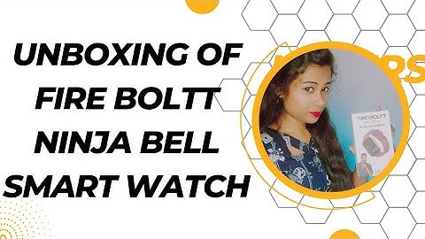 Unboxing of fire boltt ninja bell Bluetooth calling and Al voice assistant smart watch