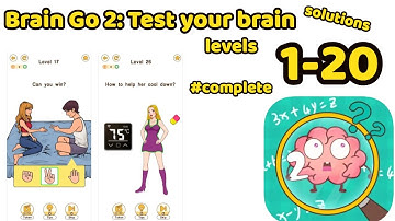 Brain Go 2: Test your brai‪n Game Complete Solution All Levels 1-20 Tricky Puzzles Gameplay
