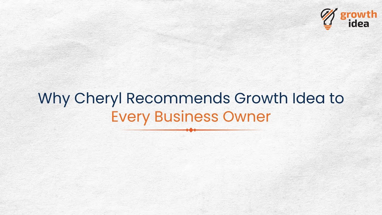 Why Cheryl Recommends Growth Idea to Every Business Owner