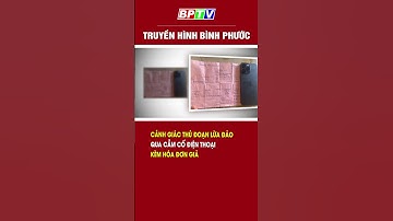 Cảnh giác thủ đoạn lừa đảo qua cầm cố điện thoại kèm hóa đơn giả #shorts  | BPTV