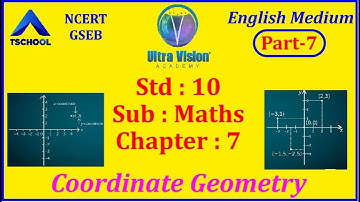 Std 10 | Eng Med | MATHS | Ch-7 | Coordinate Geometry | Part-7 | NCERT | @ULTRA Vision Academy