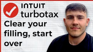 How To Clear Your Filing Turbotax Start Over 2025 Guide