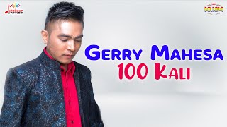 Gerry Mahesa - 100 Kali
