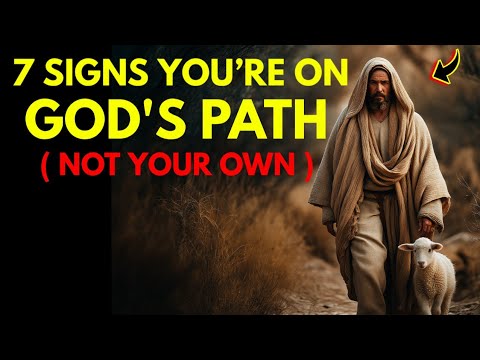 7 Signs You Re On God S Path Not Your Own 