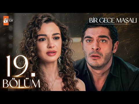 Bir Gece Masalı 19. Bölüm @atvturkiye
