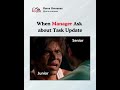 When Manager Asks for Task Update | Relatable Office Meme