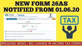 NEW FORM 26AS NOTIFIED FROM 01.06.20|BIG CHANGE IN INCOME TAX FORMS FROM 01.06.2020|