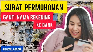contoh Surat Permohonan Penggantian Nama Rekening Sekolah, Yayasan, Lembaga ke Bank  || Surat Resmi