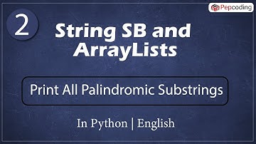 Print All Palindromic Substrings | Module : Basics of programming | In English | Python | Video_2
