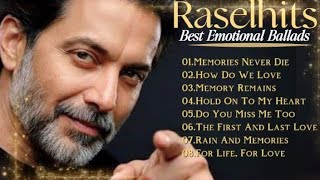 Raselhits -Best emotional ballad songs 