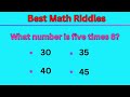 BEST MATH RIDDLES | EASY RIDDLES FOR KIDS |  CAN YOU BEAT THE CLOCK AND SOLVE THIS | PART - 2
