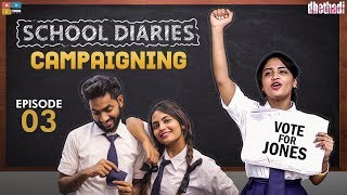Campaigning School Diaries Ep 3 Dhethadi Tamada Media