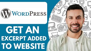 How to Get an Excerpt Added to Your Website in Wordpress - 2025 (NEW METHOD)