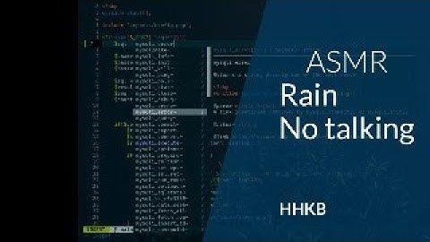 Programming ASMR - Rain, no talking. (HHKB Pro 2)