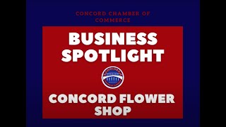 Concord Chamber of Commerce: Concord Flower Shop Spotlight