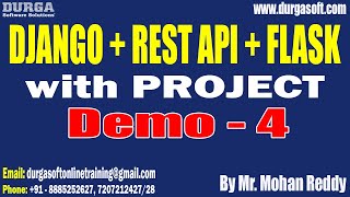 DJANGO + REST API + FLASK tutorials || Demo - 4 || by Mr. Mohan Reddy On 11-08-2023 @9PM IST