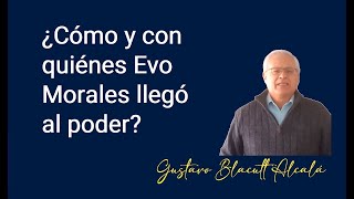 ¿Cómo y con quiénes Evo Morales llegó al poder? #evomorales #bolivia #política #justicia