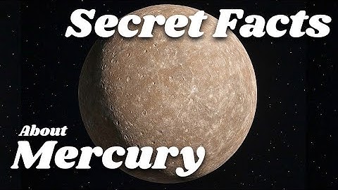 Secrets of Mercury: The Most Extreme Planet We Know