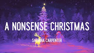 Sabrina Carpenter - A Nonsense Christmas (Lyrics)