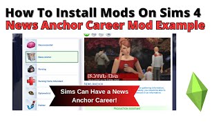 How To Install News Anchor Career Mod For Sims 4 | 2024