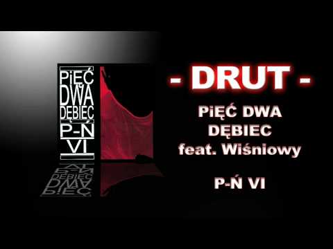 DRUT - Pięć Dwa (52 Dębiec) feat. Wiśniowy