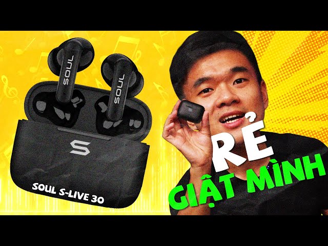 Tai nghe 300K ngon như 700K ? | SOUL SLIVE30