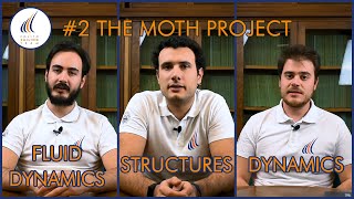 #2 Fluid dynamics - Structures - Dynamics | The Moth Project