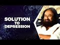 How to Overcome Depression and Anxiety? | Gurudev Sri Sri Ravi Shankar