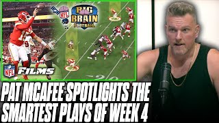 Pat McAfee Highlights The SMARTEST Plays From NFL Week 4 | Big Brain Football