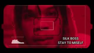 silk boss - stay to mi self