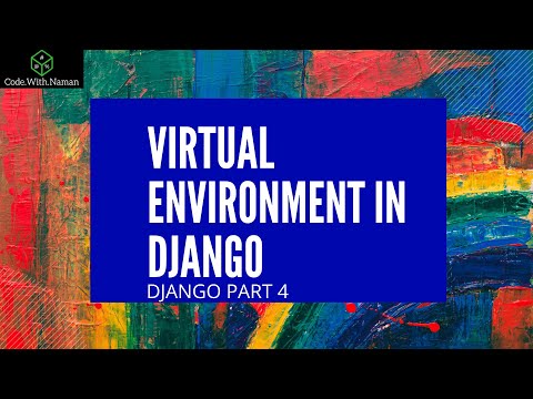 VIRTUAL ENVIRONMENT IN DJANGO #3