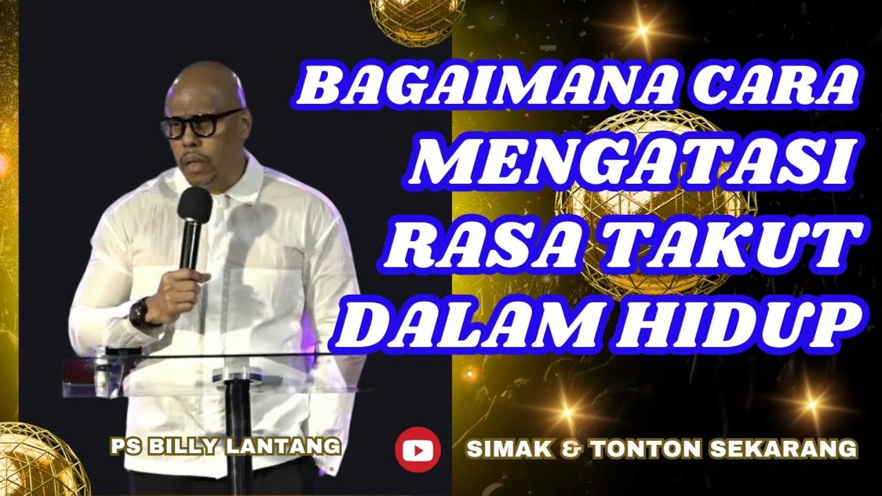 BAGAIMANA CARA MENGATASI RASA TAKUT DALAM HIDUP || PS.BILLY LANTANG #viral #khotbah #firmantuhan